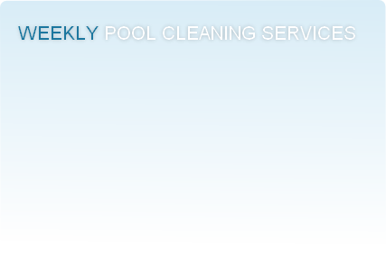 weekly pool cleaning services